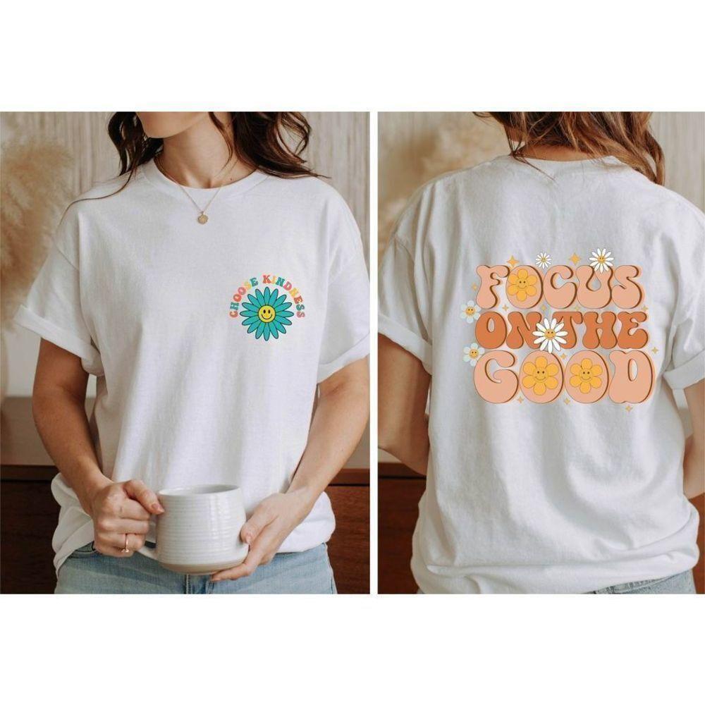 Choose Kindness Focus On The Good 2 Sided Funny Retro Tee T-Shirt
